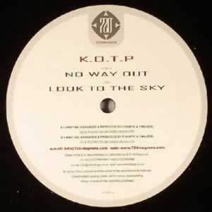 No Way Out / Look To The Sky - K.O.T.P. (720NU011)