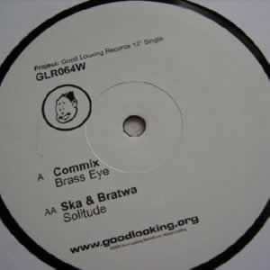 Brass Eye / Solitude - Commix / SKC & Bratwa (GLR064)